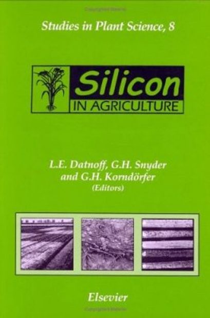 Silicon in Agriculture