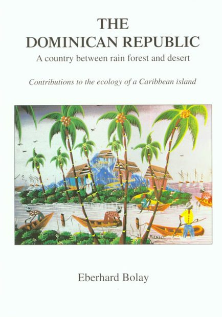 The Dominican Republic: A Country Between Rain Forest and Desert