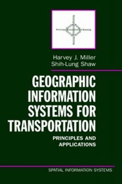 Geographic Information Systems for Transportation