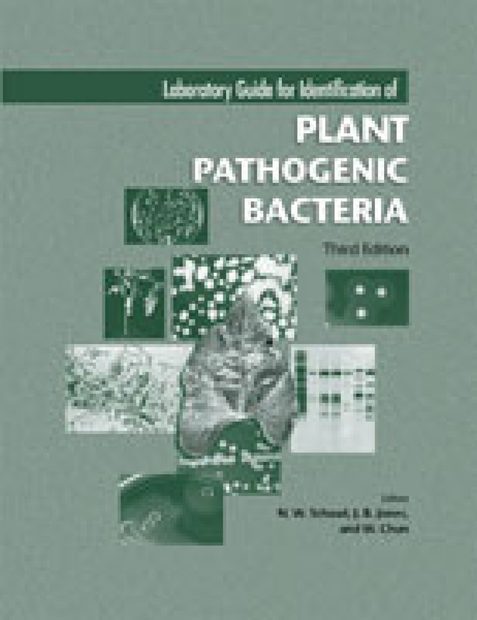 Laboratory Guide for Identification of Plant Pathogenic Bacteria