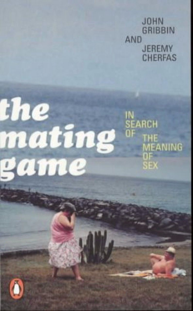 Mating Game: In Search of the Meaning of Sex | NHBS Academic & Professional  Books