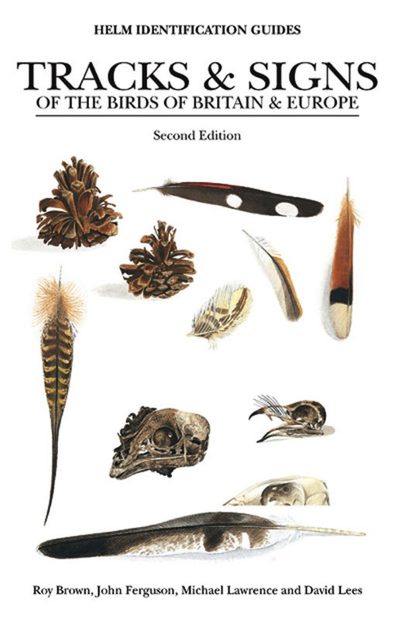 Tracks & Signs of the Birds of Britain and Europe