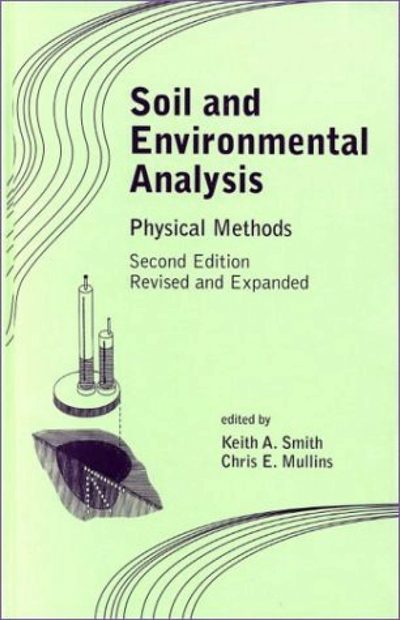 Soil and Environmental Analysis: Physical Methods