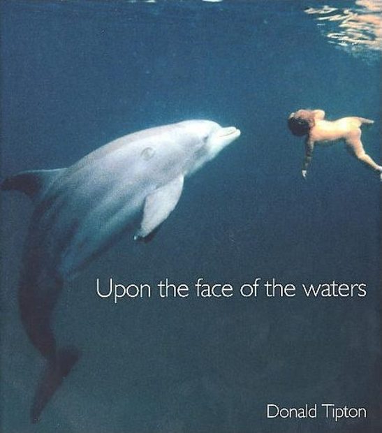 Upon the Face of the Waters