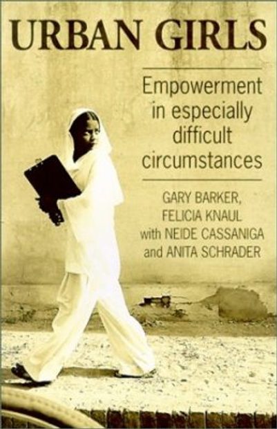 Urban Girls: Empowerment in Especially Difficult Circumstances
