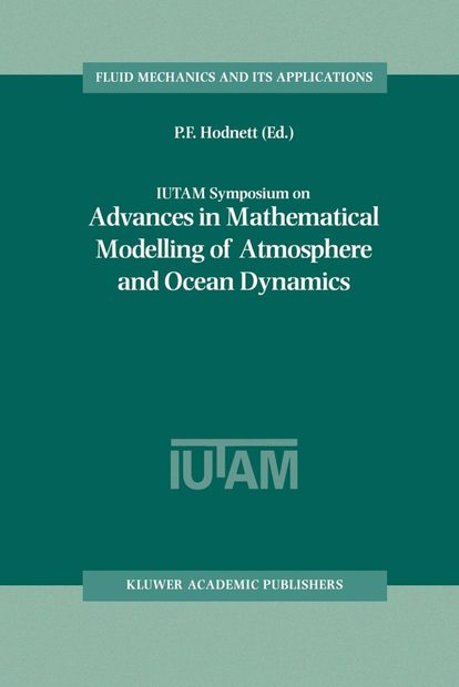 IUTAM Symposium on Advances in Mathematical Modelling of Atmosphere and Ocean Dynamics