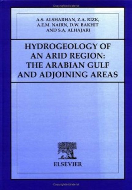 Hydrogeology of an Arid Region: The Arabian Gulf and Adjoining Areas