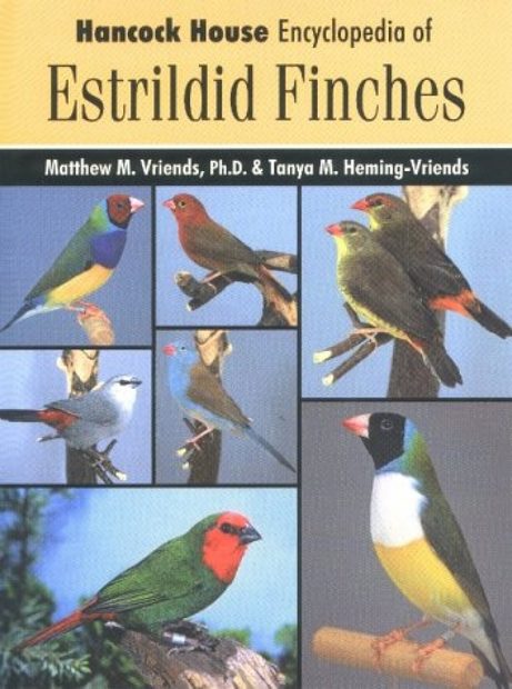 Hancock House Encyclopedia of Estrildid Finches