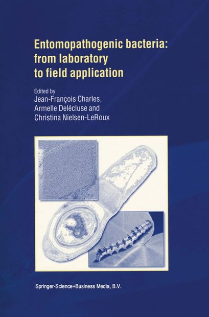 Entomopathogenic Bacteria: From Laboratory to Field Application