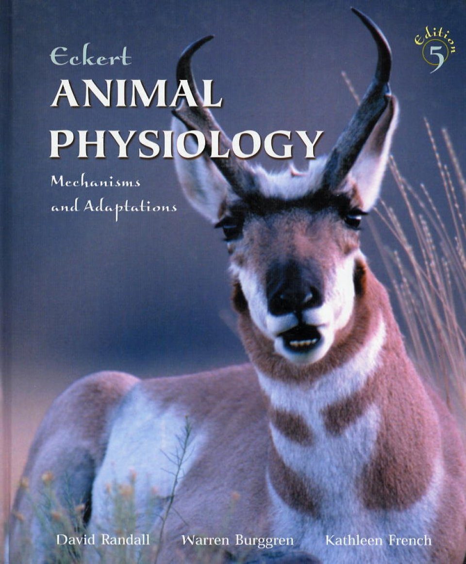 Eckert's Animal Physiology: Mechanisms and Adaptations | NHBS Academic &  Professional Books