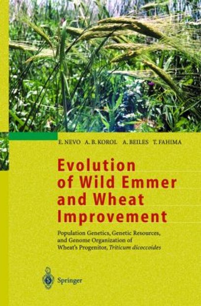Evolution of Wild Emmer and Wheat Improvement