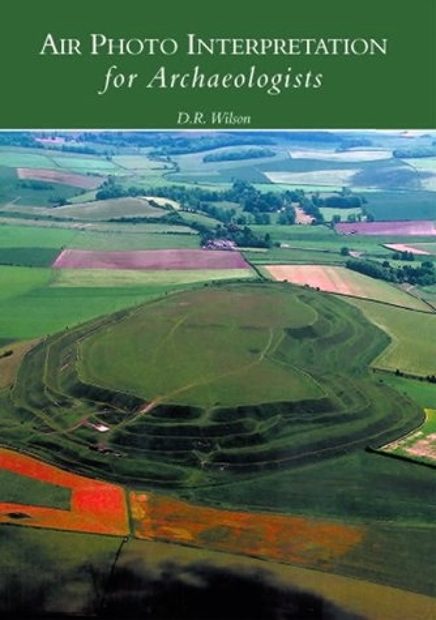 Air Photo Interpretation for Archaeologists