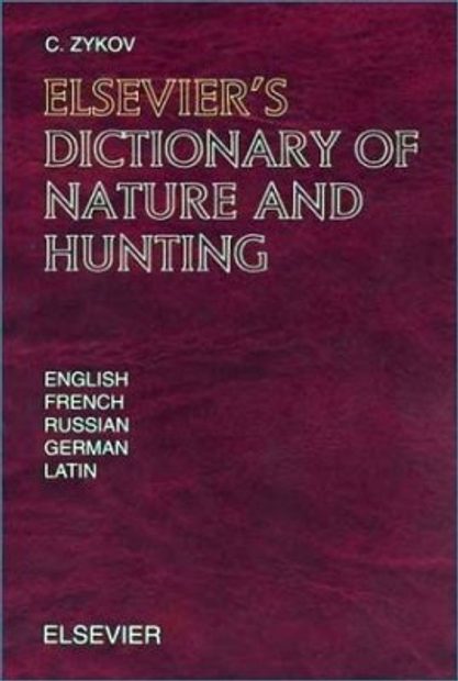 Elsevier's Dictionary of Nature and Hunting