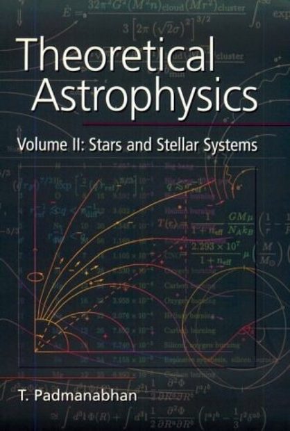 Theoretical Astrophysics, Volume 2
