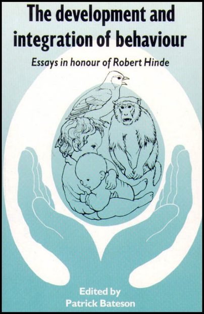 The Development and Integration of Behaviour