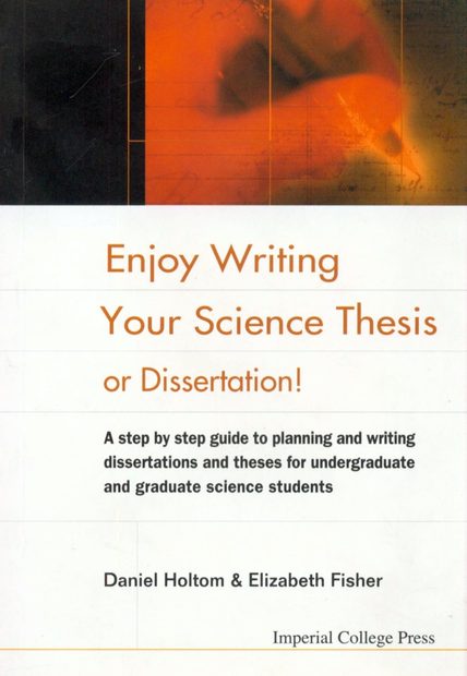 Enjoy Writing Your Science Thesis or Dissertation!