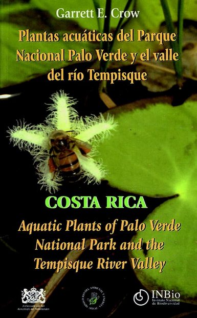 Aquatic Plants of Palo Verde National Park and the Tempisque River Valley / Plantas Acuáticas del Parque Nacional Palo Verde
