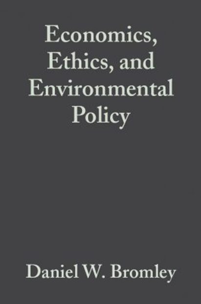 Economics, Ethics and Environmental Policy