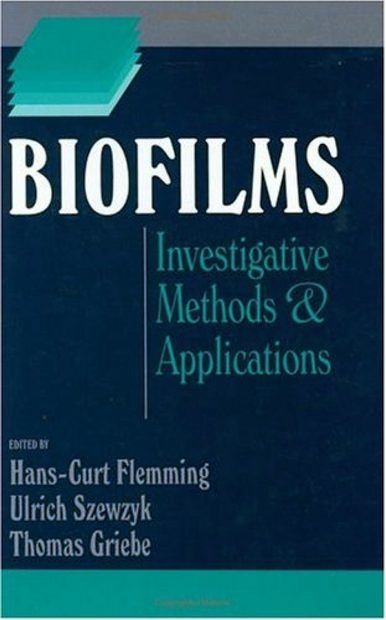Biofilms: Investigative Methods and Applications