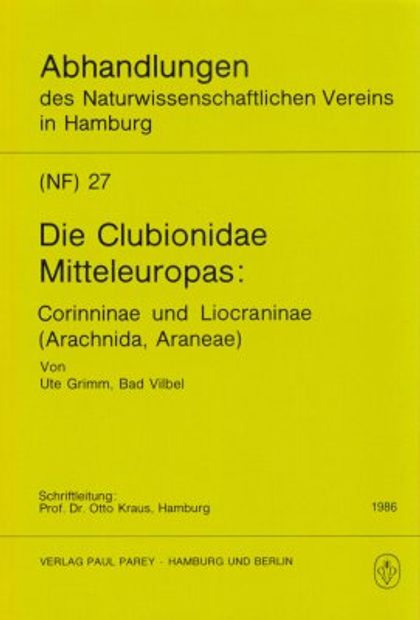 Die Clubionidae Mitteleuropas: Corinninae und Liocraninae (Arachnida, Araneae) [The Clubionidae of Central Europe: Corinninae and Liocraninae (Arachnida, Araneae)]