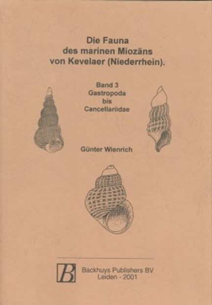 Die Fauna des Marinen Miozans von Kevelaer (Niederrhein) Band 3