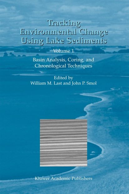 Tracking Environmental Change Using Lake Sediments, Volume 1