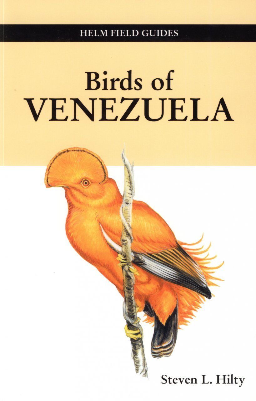 Birds Of Venezuela Steven L Hilty John Gwynne And Guy