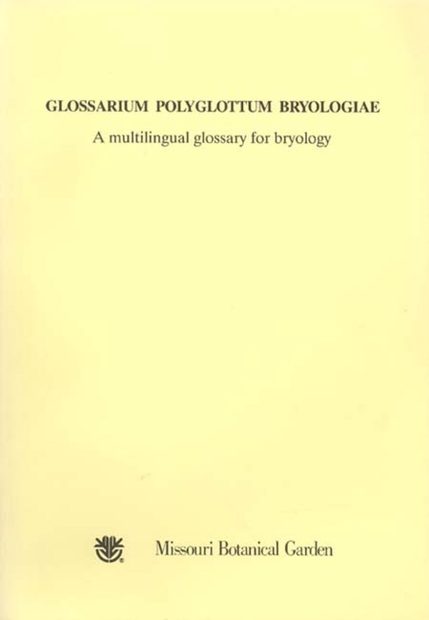 Glossarium Polyglottum Bryologiae: A Multilingual Glossary for Bryology