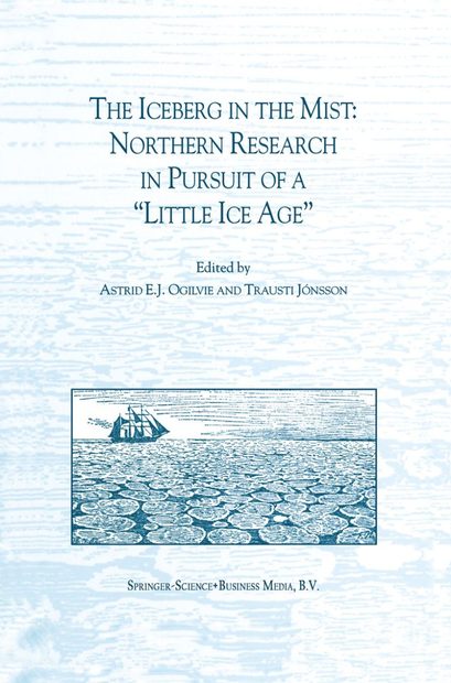Iceberg in the Mist: Northern Research in Pursuit of a "Little Ice Age"