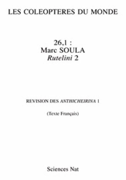 The Beetles of the World, Volume 26/1: Rutelini 2: Revision des Anthicheirina 1 [French]