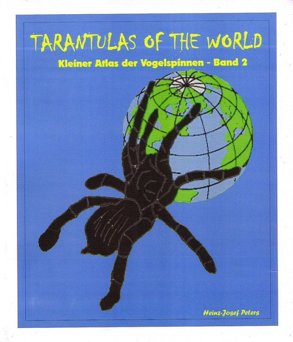 Tarantulas Of The World Kleiner Atlas Der Vogelspinnen
