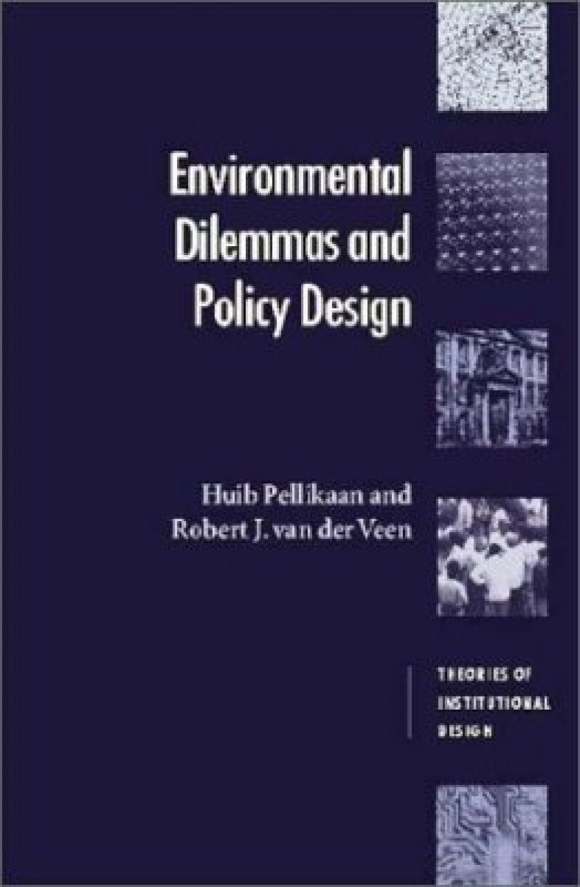 Environmental Dilemmas and Policy Design | NHBS Academic & Professional ...