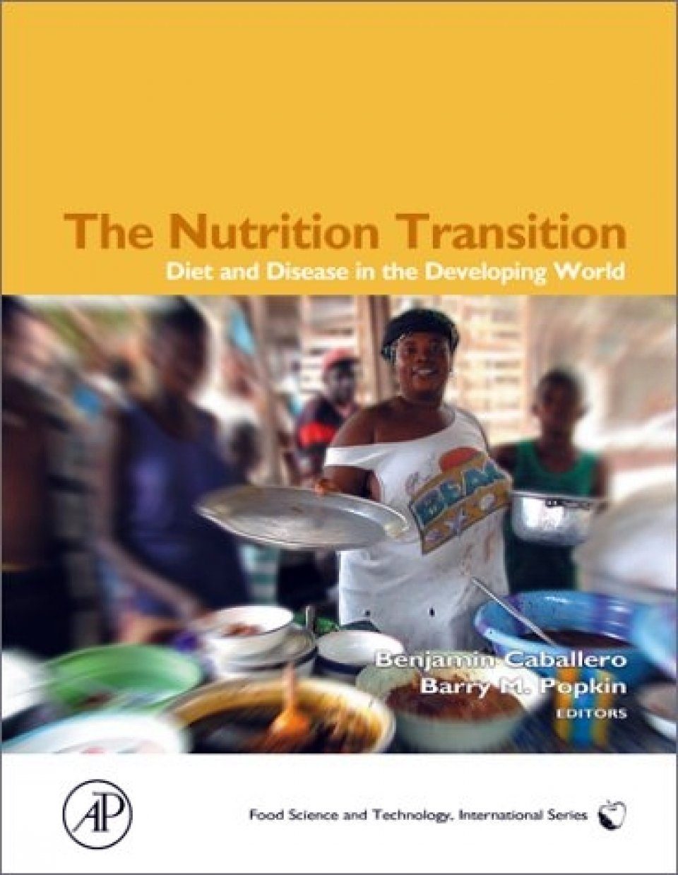 The Nutrition Transition: Diet And Diseases In The Developing World ...