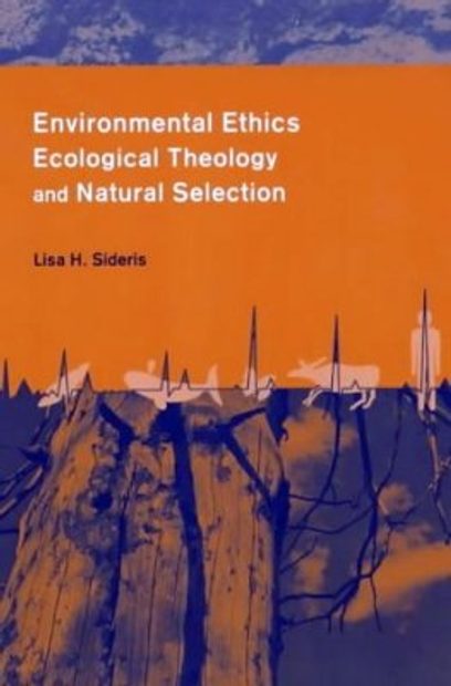 Environmental Ethics, Ecological Theology, and Natural Selection