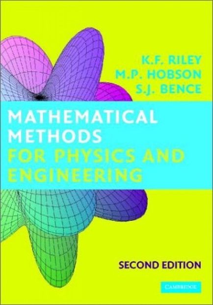 Mathematical Methods for Physics and Engineering