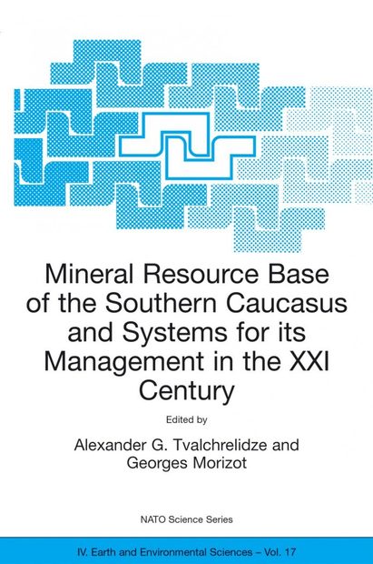 Mineral Resource Base of the Southern Caucasus and Systems for its Management in the XXIst Century