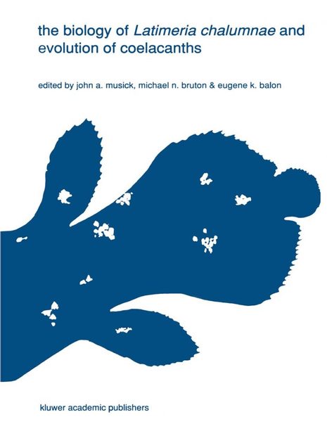 The Biology of Latimeria chalumnae and Evolution of Coelacanths