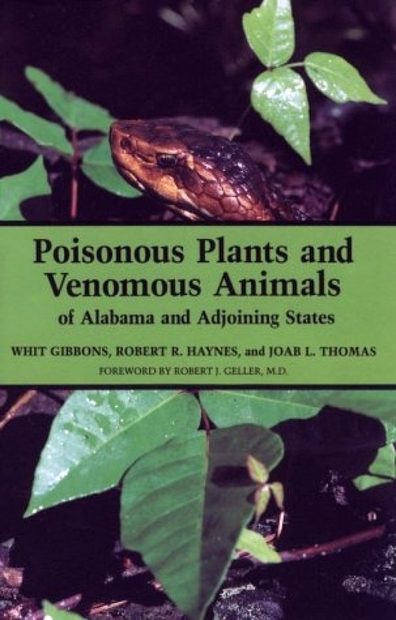 Poisonous Plants and Venomous Animals of Alabama and Adjoining States