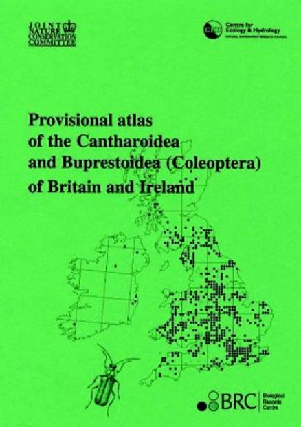 Provisional Atlas of the Cantharoidea and Buprestoidea (Coleoptera) of Britain and Ireland