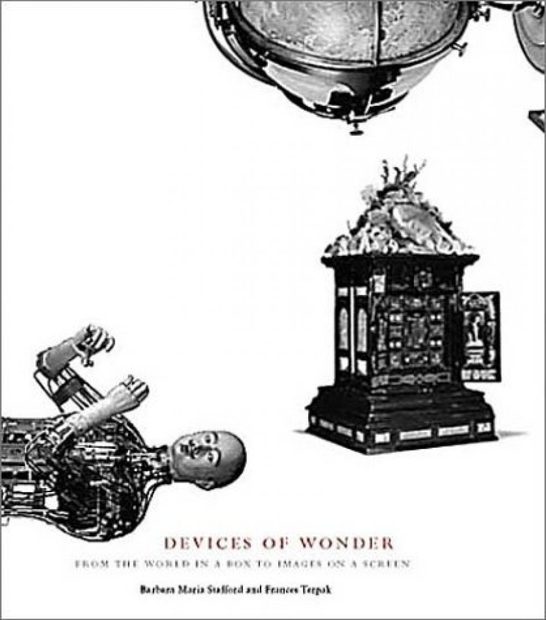 Devices of Wonder: From the World in a Box to Images on a Screen