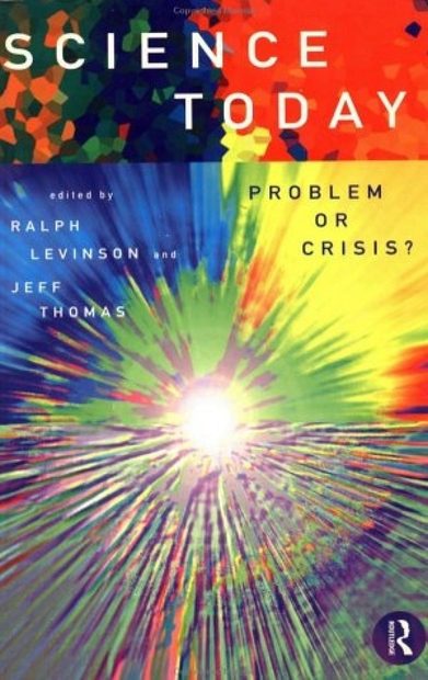 Science Today: Problem or Crisis?