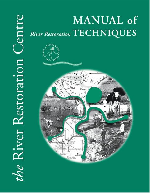 Manual of River Restoration Techniques: 2002 Update