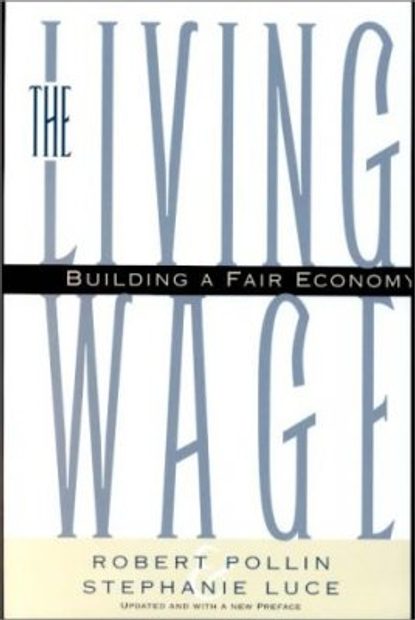 The Living Wage: Building a Fair Economy