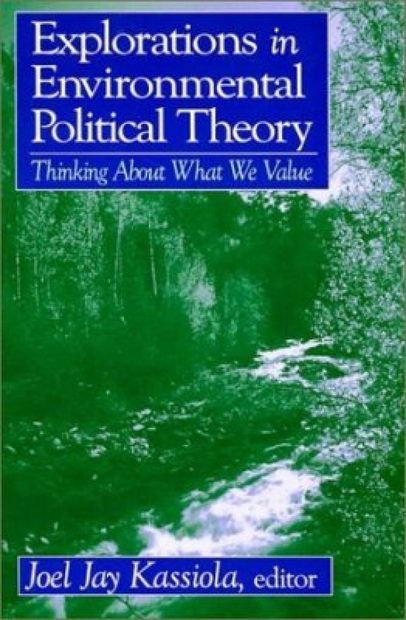 Explorations in Environmental Political Theory