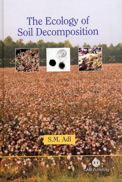 The Ecology of Soil Decomposition