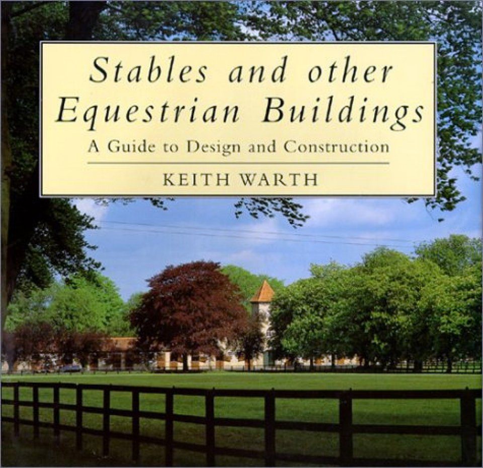 Stables And Other Equestrian Buildings A Guide To Design