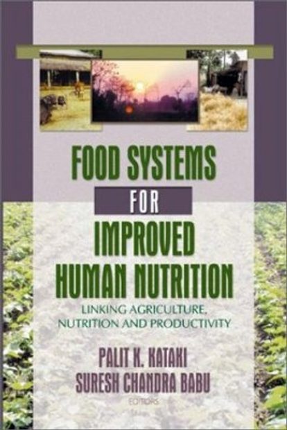 Food Systems for Improved Human Nutrition