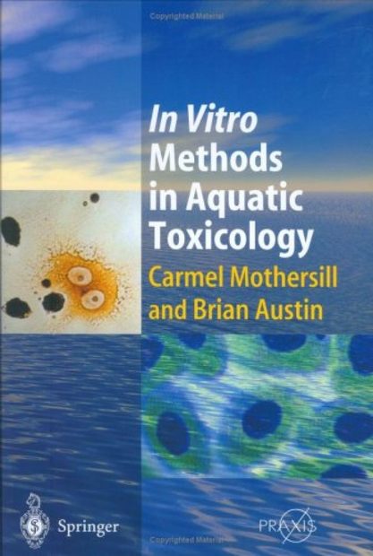 In Vitro Methods in Aquatic Ecotoxicology