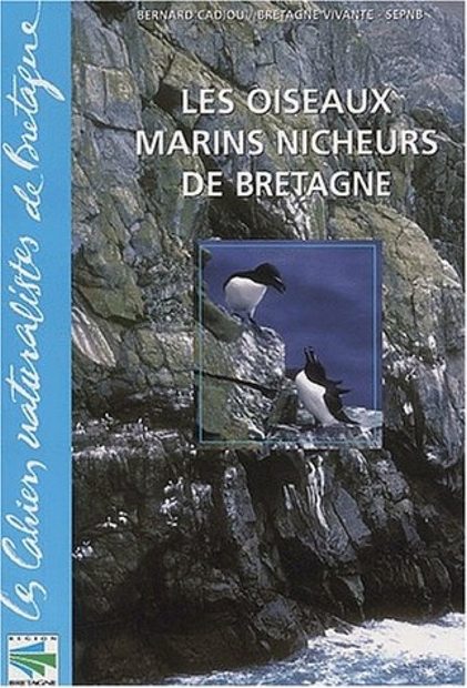 Les Oiseaux Marins Nicheurs de Bretagne