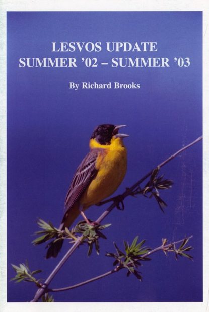 Lesvos Update: Summer '02 - Summer '03